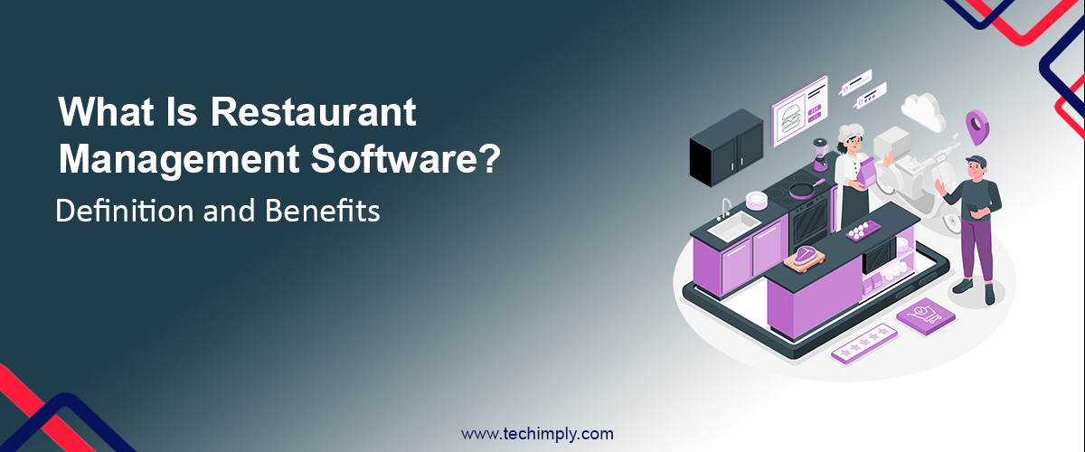 what-is-restaurant-management-software-definition-and-benefits